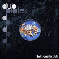 Salmonella Dub - Inside The Dub Plates