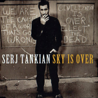 Serj Tankian - Sky Is Over