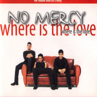 No Mercy - Where Is The Love (Maxi Single)