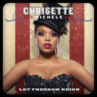 Chrisette Michele - Let Freedom Reign