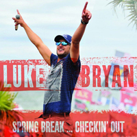 Luke Bryan - Spring Break...Checkin' Out