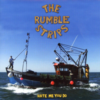 Rumble Strips - Hate Me (Single)