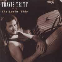 Travis Tritt - The Lovin' Side
