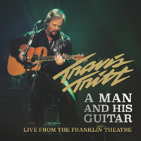 Travis Tritt - A Man And His Guitar: Live From The Franklin Theatre (CD 1)