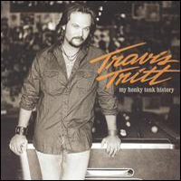 Travis Tritt - My Honkey Tonk History