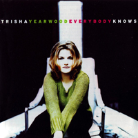 Trisha Yearwood - Everybody Knows