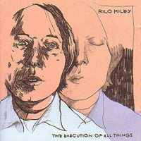 Rilo Kiley - Execution of All Things