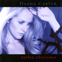 Deana Carter - Father Christmas
