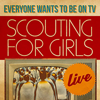 Scouting For Girls - Everybody Wants To Be On Tv - Live