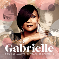 Gabrielle - Now and Always: 20 Years of Dreaming (Greatest Hits: CD 1)
