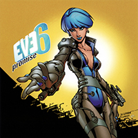 Eve 6 - Promise (Promo Single #1)