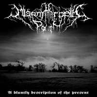 Misanthropic Path - A Bluntly Descripton Of The Present
