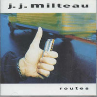J.J. Milteau - Routes