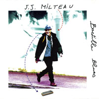 J.J. Milteau - Bastille Blues (Deluxe Edition)
