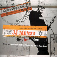 J.J. Milteau - Live, Hot'n'blue