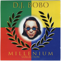 DJ BoBo - Millenium Collection - Hits & Remixes (CD 1)