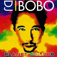 DJ BoBo - Planet Colors