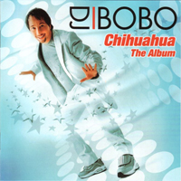 DJ BoBo - Chihuahua