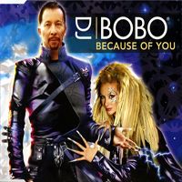 DJ BoBo - Because Of You