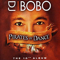 DJ BoBo - Pirates Of Dance