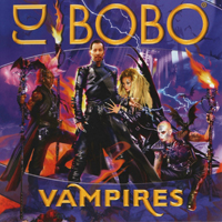 DJ BoBo - Vampires