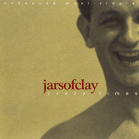 Jars Of Clay - Crazy Times (Single)