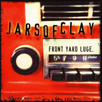 Jars Of Clay - Front Yard Luge