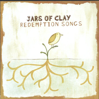 Jars Of Clay - Redemption Songs