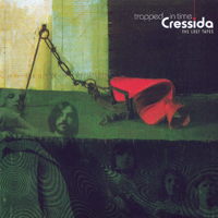 Cressida (GBR) - Trapped In Time  The Lost Tapes