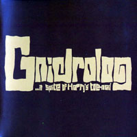 Gnidrolog - In Spite of Harry's Toenail (2012 Remastered)