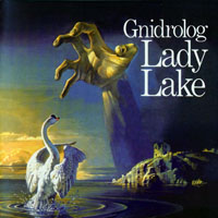 Gnidrolog - Lady Lake (2012 Remastered)