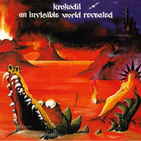 Krokodil (CHE) - An Invisible World Revealed (LP 1)