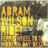 Abram Wilson - Ride Ferris Wheel To The Modern Day Delta