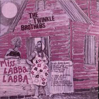 Twinkle Brothers - Miss Labba Labba