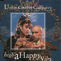Urban Cookie Collective - High on A Happy Vibe