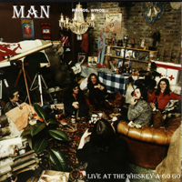Man (GBR) - Live At The Whiskey A Go Go