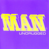 Man (GBR) - Undrugged