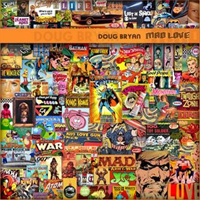 Doug Bryan - Mad Love