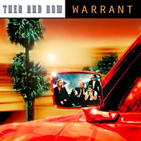 Warrant (USA) - Then and Now
