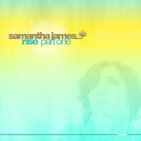 Samantha James - Rise,  Part 1 (Single)