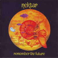 Nektar - Remember The Future (Remastered)