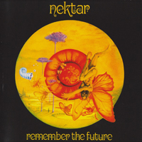 Nektar - Remember The Future (Remastered) (CD 1)
