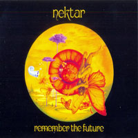 Nektar - Remember The Future, 1973 - Deluxe Box Set (CD 1)