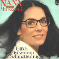 Nana Mouskouri - Gluck Ist Wie Ein Schmetterling