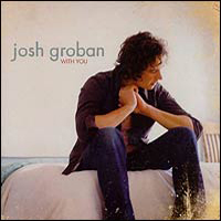 Josh Groban - With You