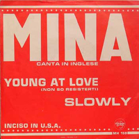 Mina (ITA) - Young at love - Slowly (Single)