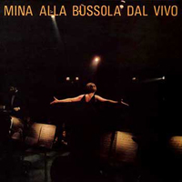 Mina (ITA) - Alla Bussola Dal Vivo