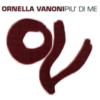 Ornella Vanoni - Piu' Di Me