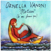 Ornella Vanoni - Meticci - Io Mi Fermo Qui