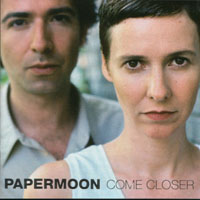 Papermoon - Come Closer